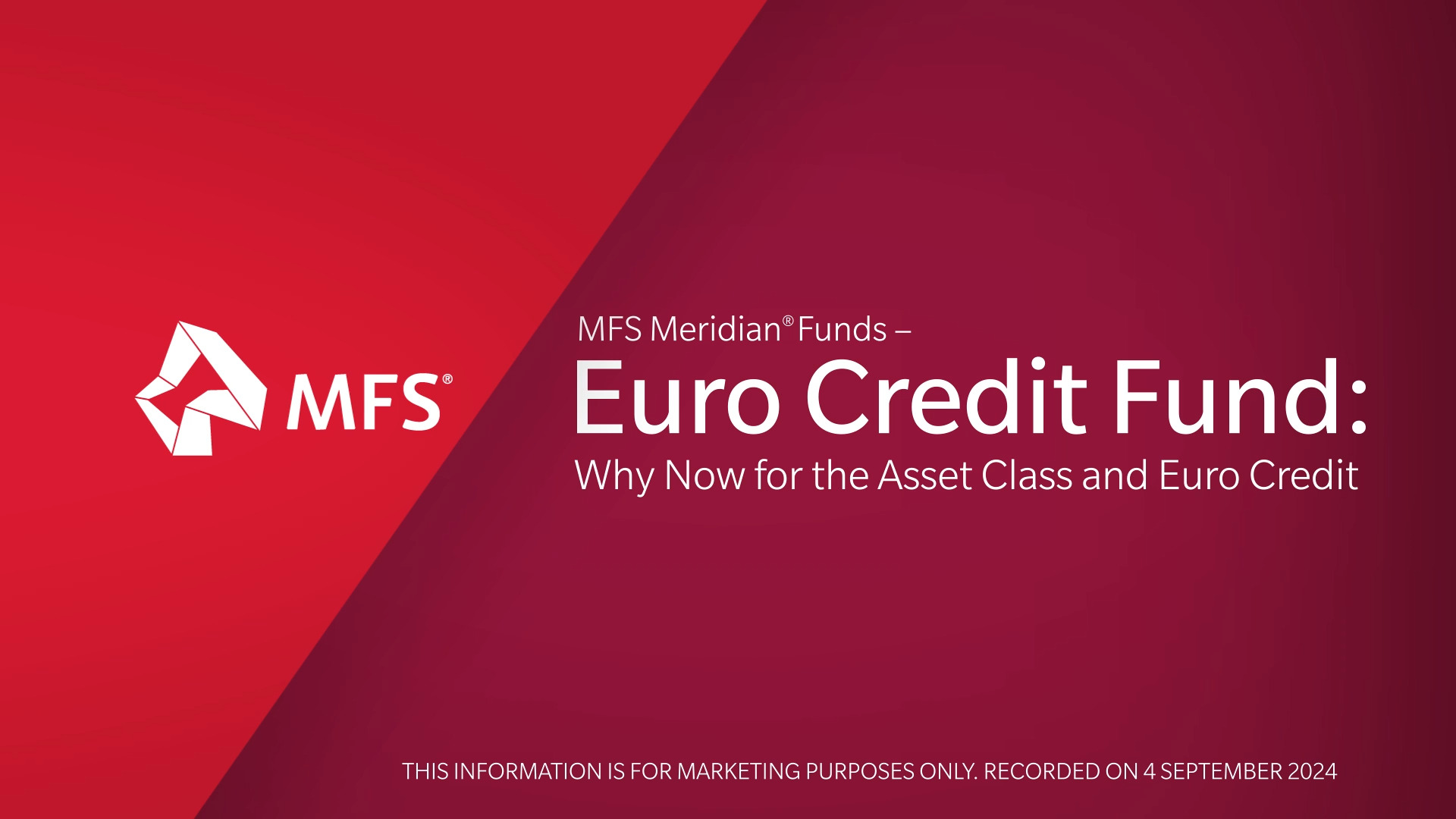 MFS Meridian® Funds Euro Credit Fund - Why Now for the Asset Class and Euro Credit