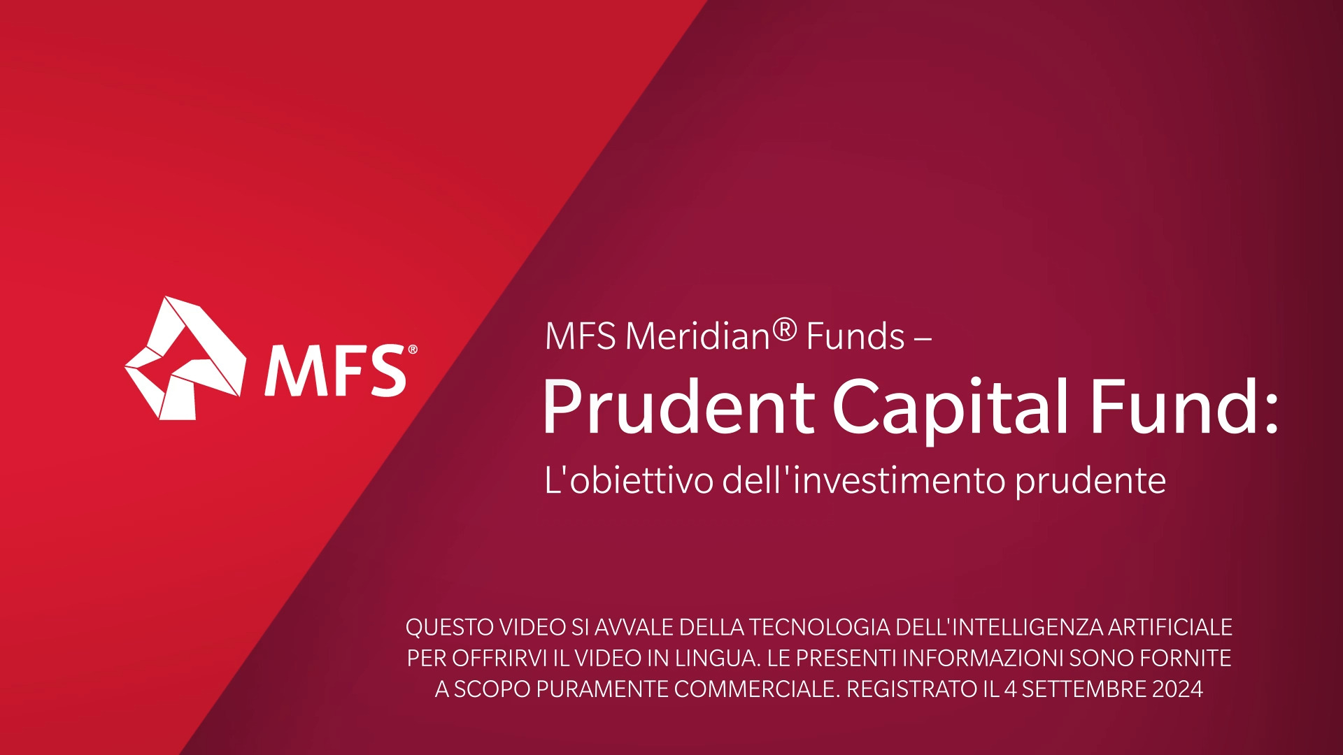 MFS Meridian® Funds – Prudent Capital Fund: L'obiettivo dell'investimento prudente