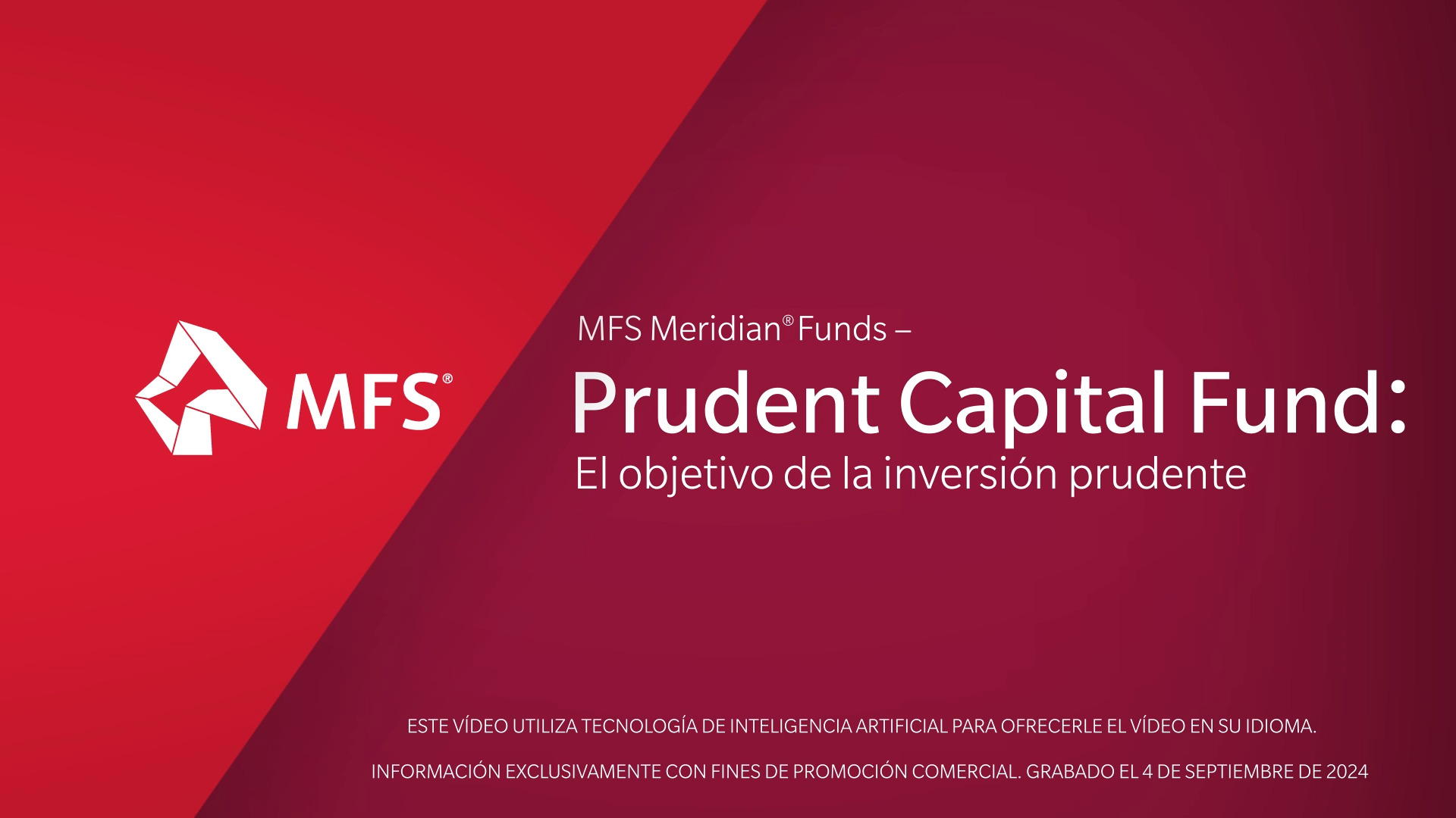 MFS Meridian® Funds – Prudent Capital Fund: El objetivo de la inversión prudente